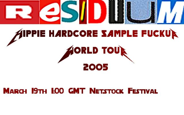Residuum - World Tour 2005